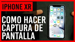 Como Hacer Captura De Pantalla Iphone Xr