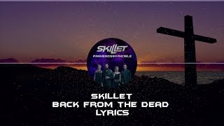 Skillet - Back From the Dead Lyrics