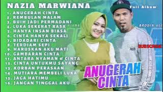 Nazia Marwiana ft Brodin New Pallapa Full Album || Anugrah Cinta - Rembulan Malam Terbaru