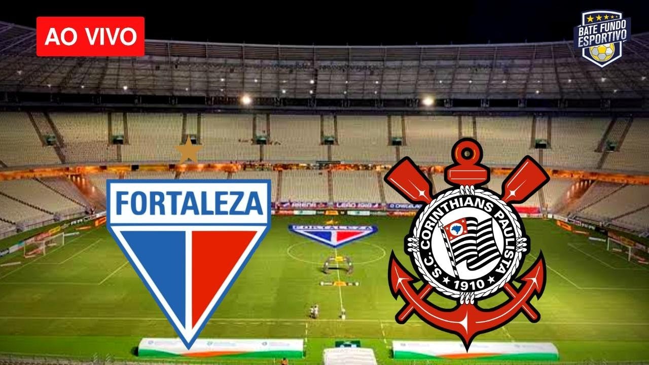 Corinthians x Fortaleza ao vivo: onde assistir ao jogo do Brasileirão hoje