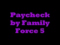 Family Force 5-Paycheck (Lyrics)