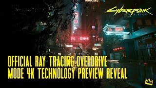 Cyberpunk 2077 - Official Ray Tracing: Overdrive Mode - 4K Technology  Preview Reveal Video - IGN