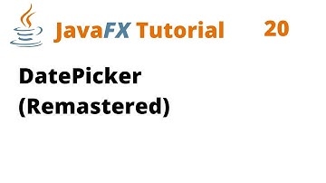 JavaFX Tutorial 20 - DatePicker (Remastered)