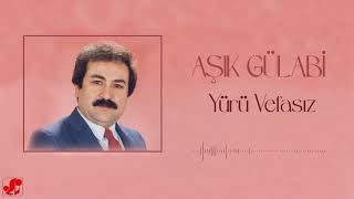 Aşık Gülabi - Yürü Vefasız | Postacı | © Şah Plak