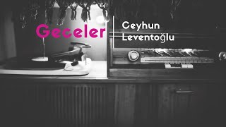 Geceler Kayahan (Cover) - Ceyhun Leventoğlu