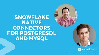 [LIVE] Snowflake Native Connectors for PostgreSQL and MYSQL