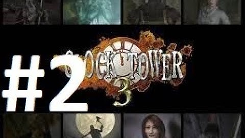 Clock Tower 3 For Ps2 Walkthrough Part  2