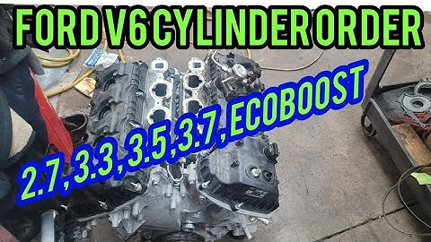 FORD V6 CYLINDER ORDER 2.7 , 3.3 ,3.5 ,3.7 LITER ENGINES