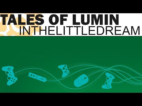 InTheLittleDream #SecretProject - Tales of Lumin
