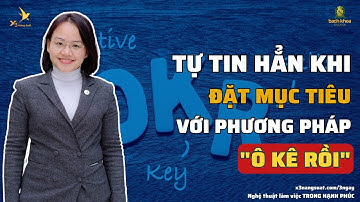 Chinh Phục Mục Tiêu Hiệu Quả Với Phương Pháp OKRs: Đúc Kết Thực Chiến Coach Thục Nga | X3 Năng Suất