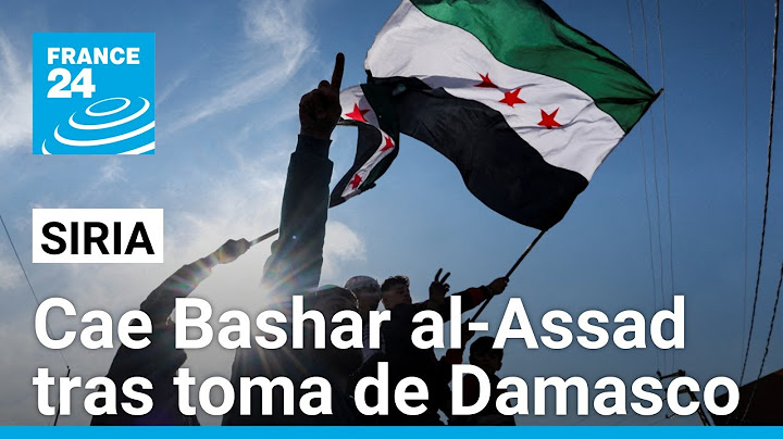 Siria: rebeldes toman Damasco y provocan la caída de Bashar al-Assad