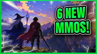 6 New MMOs releasing over the next 2 years!