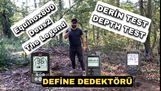 XP DEUS 2, NOKTA MAKRO LEGEND, MİNELAB EQUİNOX800  DERİN TEST (DEPTH) TEST