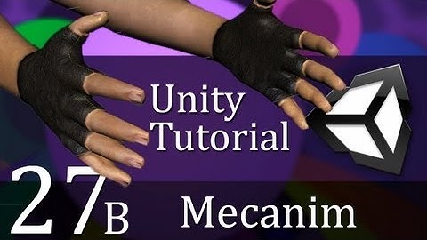27B. Unity Tutorial, MECANIM - Create a Survival Game