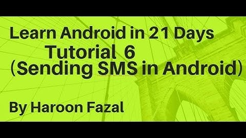 Android Tutorial #6 Sending SMS in Android