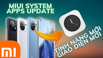 Cập Nhật Một Vài Apps Hệ Thống MIUI | Giao Diện Mới Tính Năng Mới
