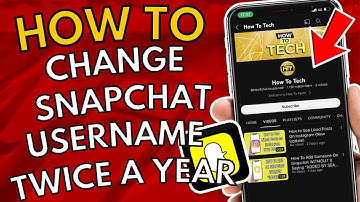 How To Change Snapchat Username Twice In A Year 2022