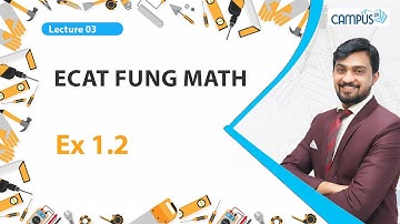 ECAT FUNG Math LIVE Lecture 3, Ex 1.2