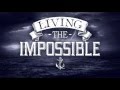 Ryan Ries "Living the Impossible" (Matthew 14:22-36)