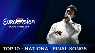 Eurovision 2021 - My Top 10 National Final Songs - 28-02-2021