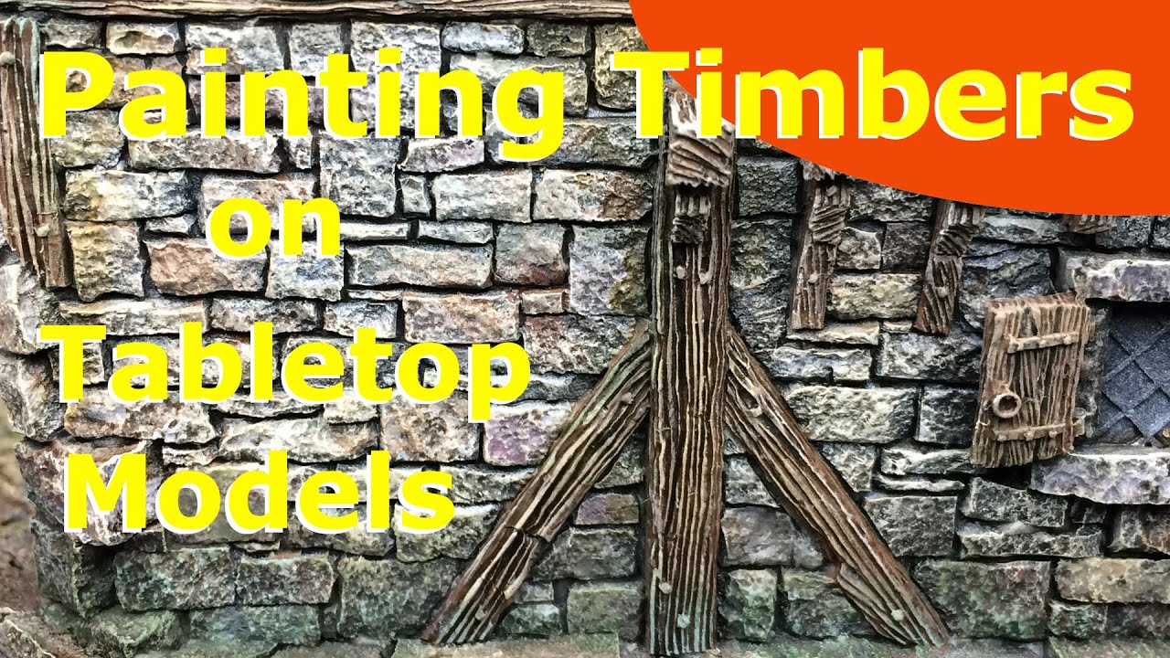 How to paint timbers and doors on Tabletop World models the complete
