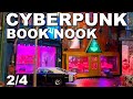 Making a Cyberpunk Book Nook: Part 2 of 4