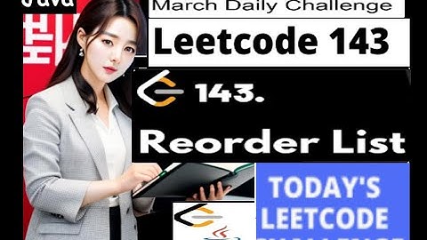 LeetCode 143: Reorder List | Java Code | Linked List | Explained in Detail | DSA | Interview Prep