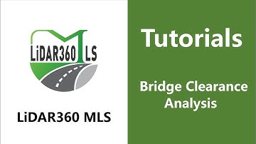 47. Bridge Clearance Analysis- LiDAR360 MLS
