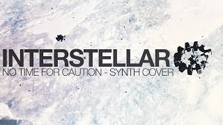 Interstellar // No Time For Caution [Epic Synth Cover]