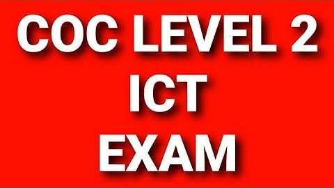 COC ICT LEVEL Two (2) EXAM Part 1 አይሲቲ ደረጃ ሁለት ሲኦሲ ፈተና ክፍል 1