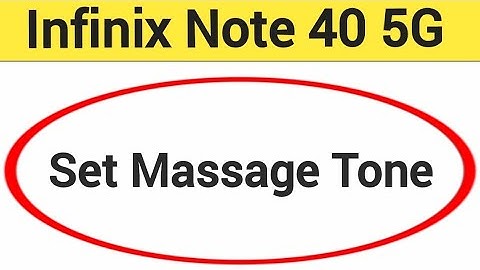 Infinix Note 40 5G me message tone kaise Lagaye, how to set massage tone