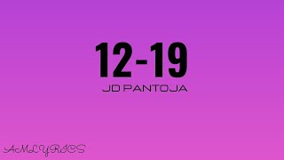 JD Pantoja - 12•19 (Letra/Lyrics)