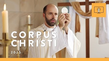 MASS FOR YOU AT HOME with Fr Joshua Whicker MGL – The Most Holy Body and Blood of Christ (Yr C)