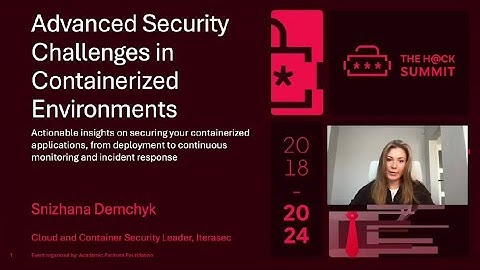THS24 - Advanced Security Challenges in Containerized Environments - Snizhana Demchyk