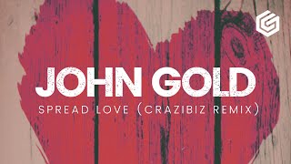 disco House  John Gold  Spread Love crazibiza Remix