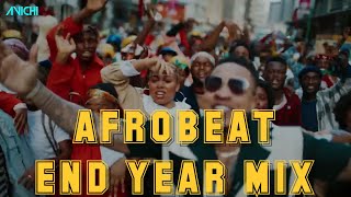 2022 AFROBEAT AND AMAPIANO END YEAR MIX - BEST OF AFROBEAT 2022 BY DJ IZRA
