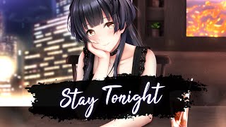 Nightcore - Stay Tonight