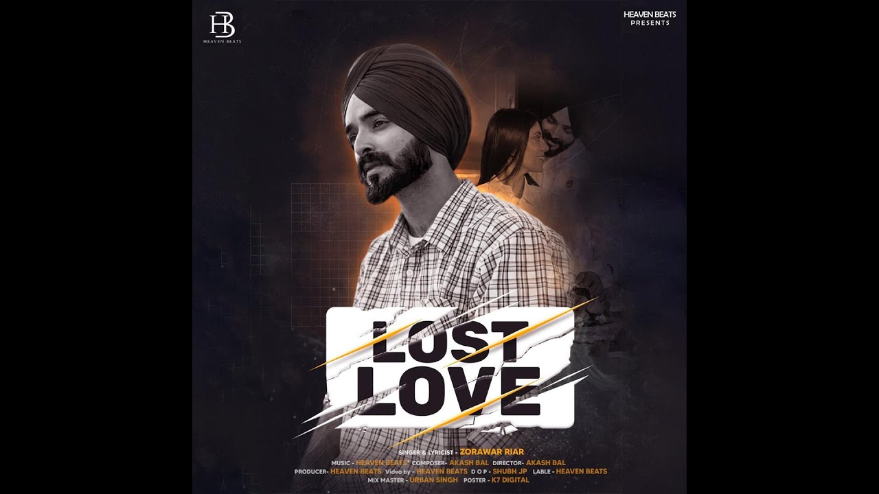 New Punjabi Song 2024  Lost Love Official Video Zorawar Riar ft Akash bal  Punjabi Songs 2024