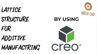 Lattice Structure for Additive Manufacturing by using Creo #creo #additivemanufacturing #lattice