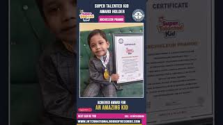 Super Talented Kid Award Holder