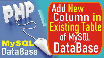 How to Add New Column in Existing Table of MySQL DataBase - PHPMyAdmin