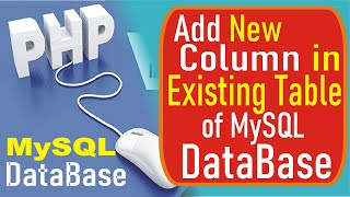 How to Add New Column in Existing Table of MySQL DataBase - PHPMyAdmin