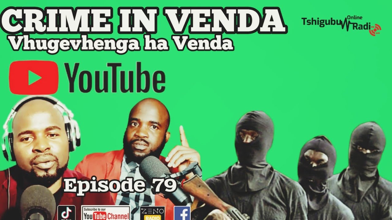 EPISODE 79 | Crime in Venda 