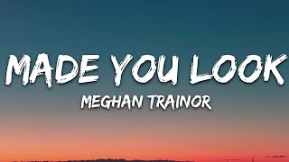 Video-Miniaturansicht von „Meghan Trainor - Made You Look (Lyrics)“