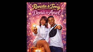 Renata & Tony 100% _ a dona do anel