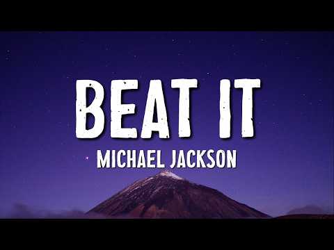 Beat It - Michael Jackson (Lyrics)