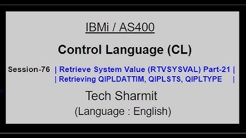 Retrieve System Value (RTVSYSVAL) Part-21 | IBM i | AS400 | CLLE | cl programming in IBM i  or AS400