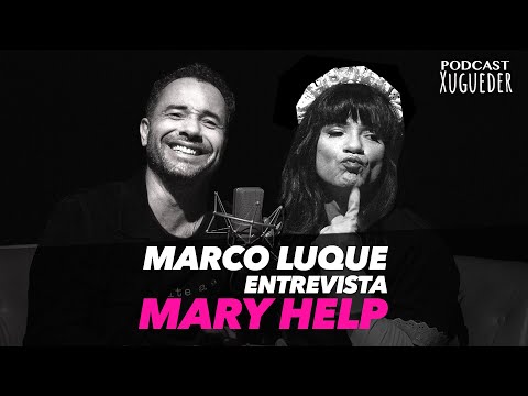 MARY HELP COM MARCO LUQUE || XUGUEDER