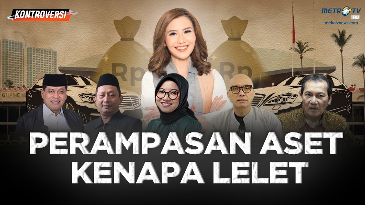 [FULL] PERAMPASAN ASET KENAPA LELET  | KONTROVERSI