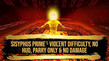 Ultrakill - Sisyphus Prime #7 (Violent Difficulty, Parry Only, No Damage & No HUD)